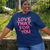 Love That For You Tee