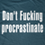 Don't F'ing Procrastinate T-Shirt