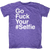 Go Fuck Your #Selfie T-Shirt