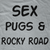 Sex Pugs and Rocky Road Tank