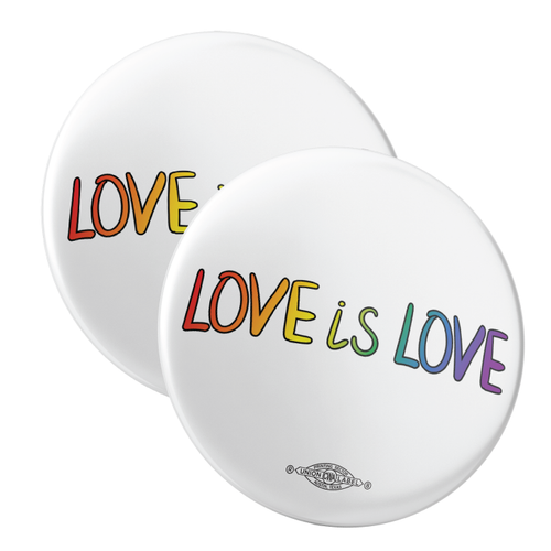 Love Is Love (2.25" Mylar Button -- Pack Of Two!) Love Is Love (2.25" Mylar Button -- Pack Of Two!)