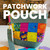 Patchwork Pouch,  Saturday 25th May 2024, 9.30am - 3.30pm