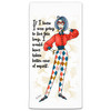 CJ Bella If I Knew Flour Sack Towel