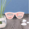 Sunglasses Shaped Good Times Tabletop Sign