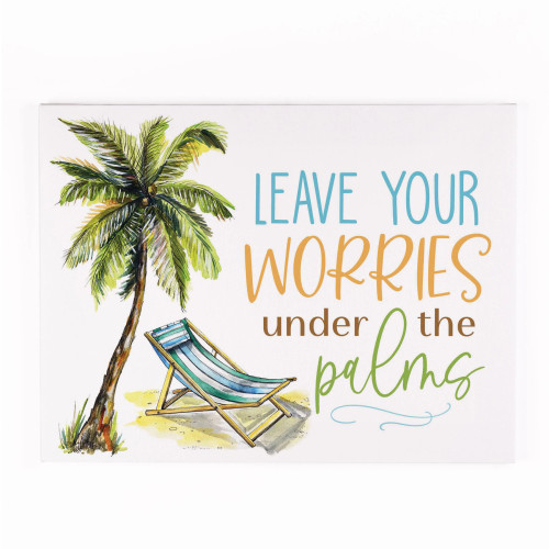 Leave Your Worries Under The Palms Wall Decor Sign