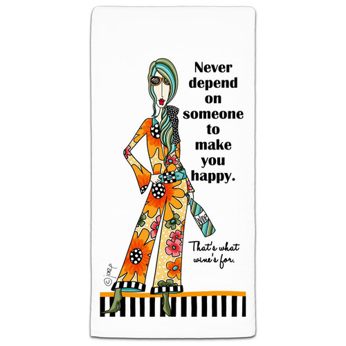 CJ Bella Never Depend On Someone Flour Sack Towel