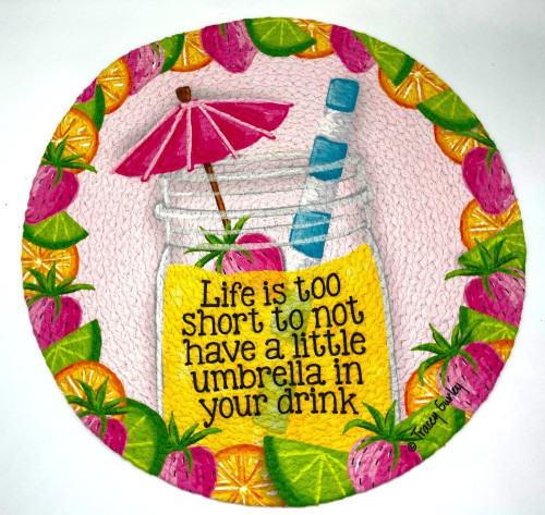 CJ Bella Life Is Too Short Round Braided Placemat