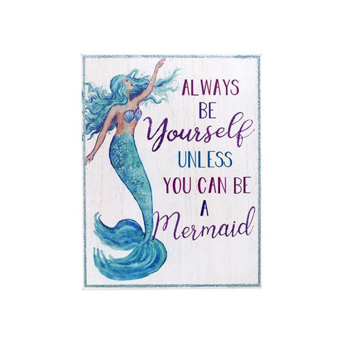 Mermaid Be Yourself Wall Sign