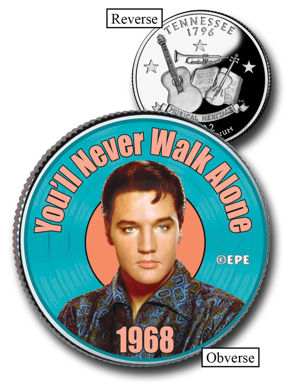 EPQ122 - Elvis Presley "You'll Never Walk Alone" US Quarter Commemorative Coin