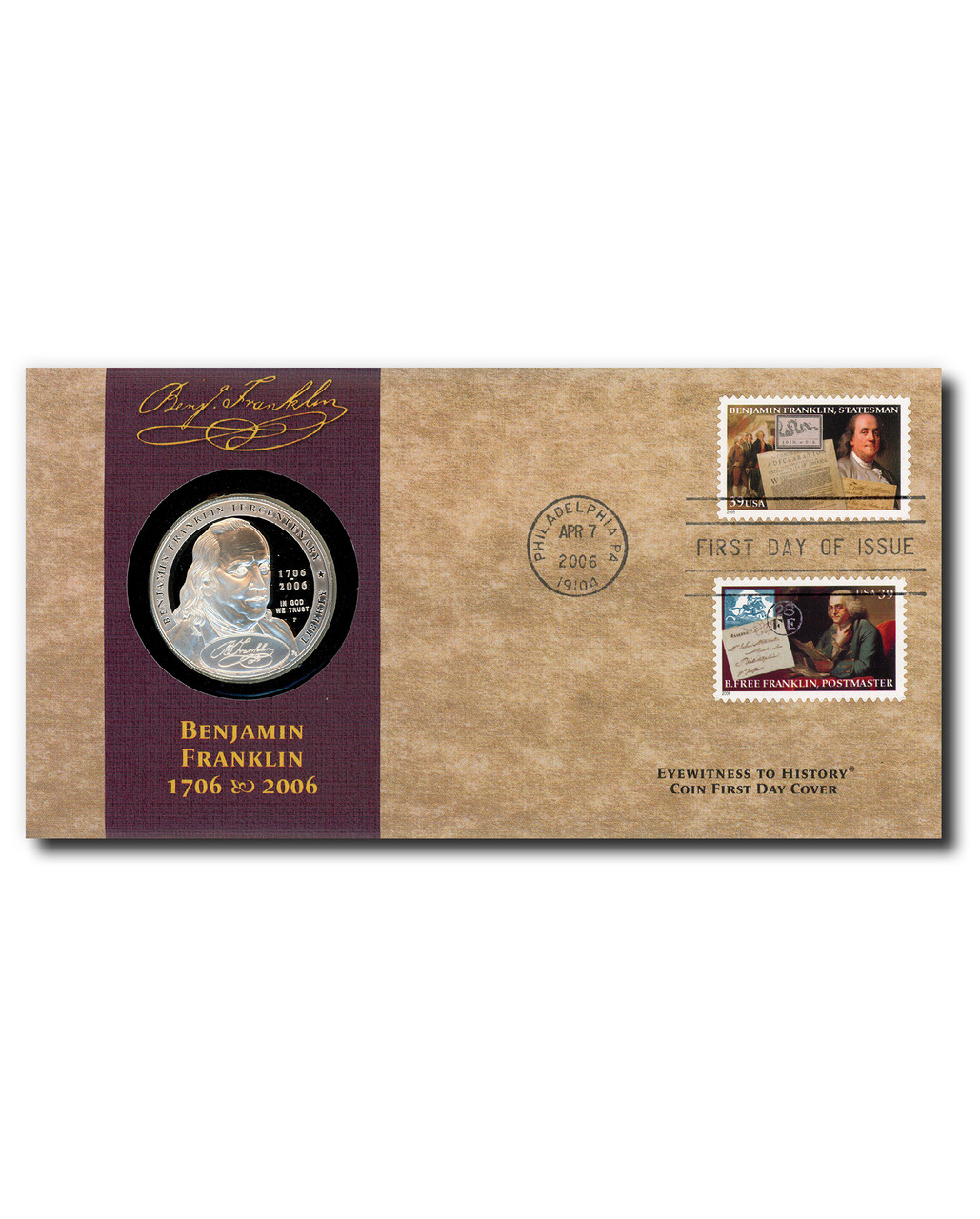 4597656 - 2006 Benjamin Franklin, Founding Father - Proof Silver Dollar First Day Cover