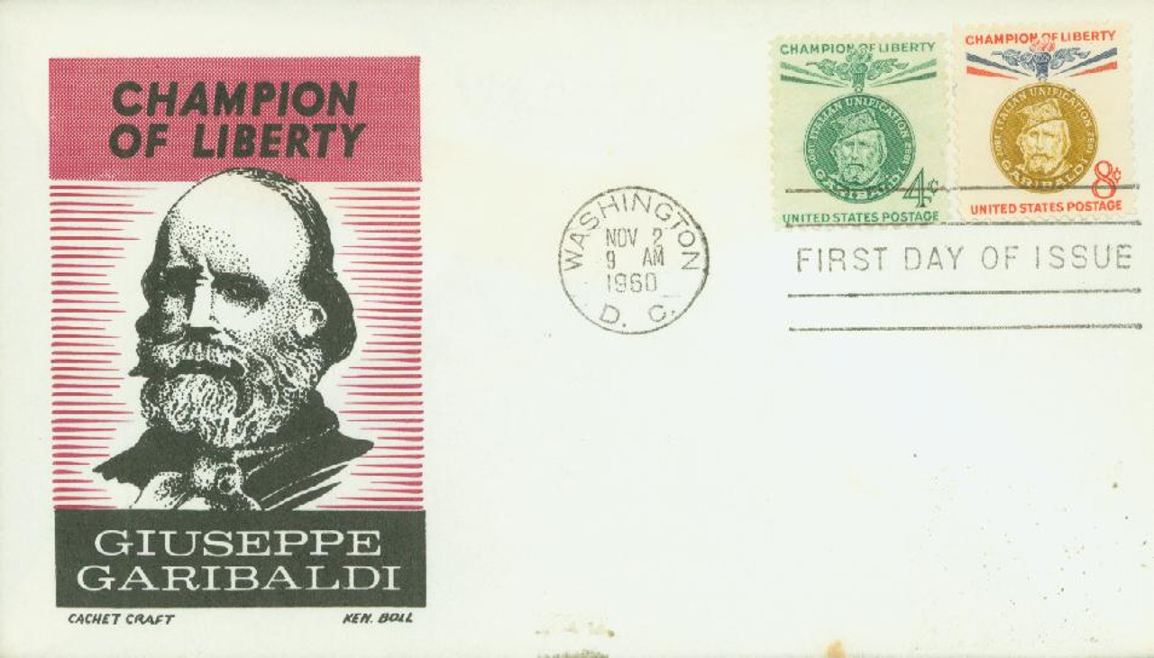1168-69 - 1960 4c & 8c Champions of Liberty: Giuseppe Garibaldi, First Day Cover