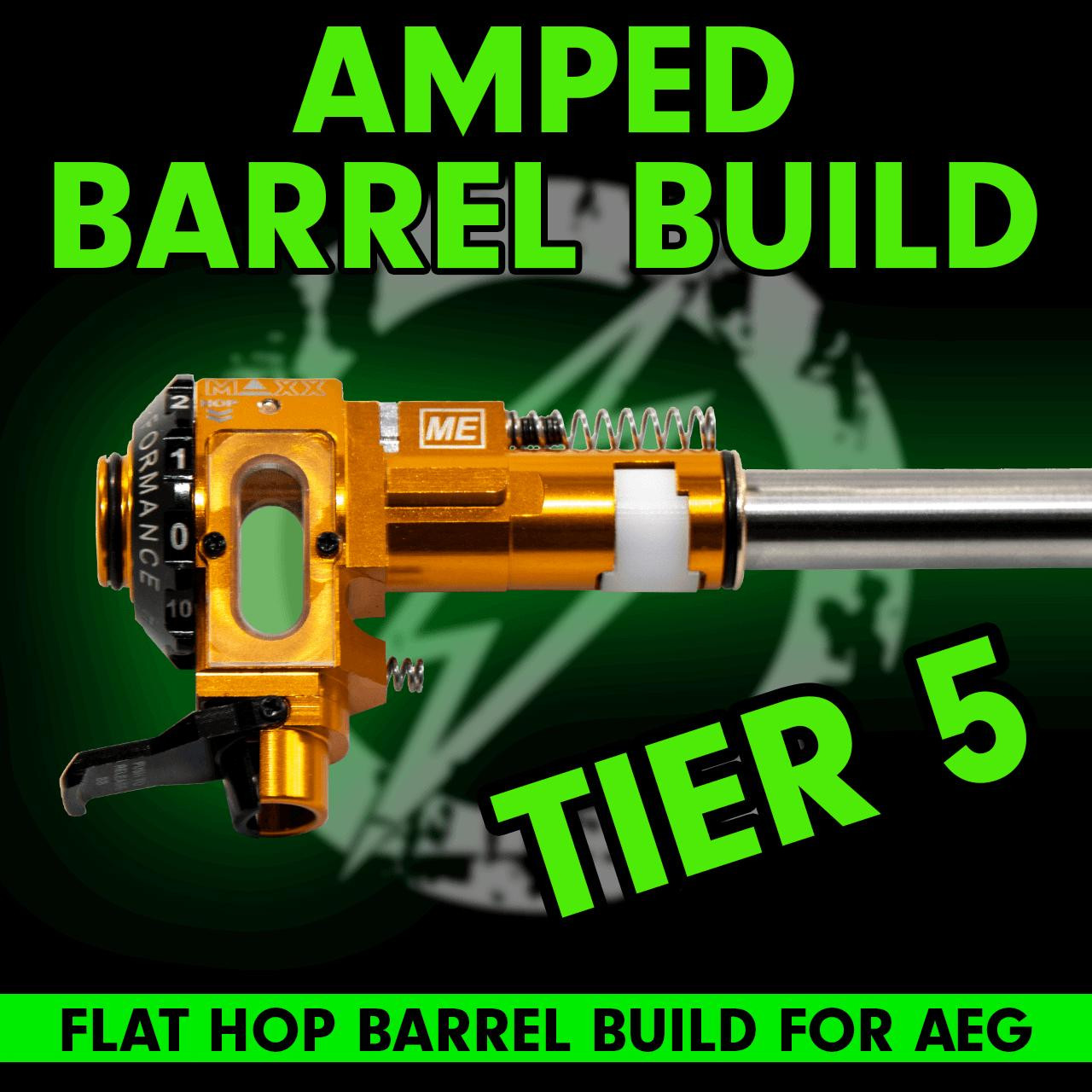 Amped Builds Flat Hop Barrel Build | Tier 5 | Barrel Build for Airsoft AEG 