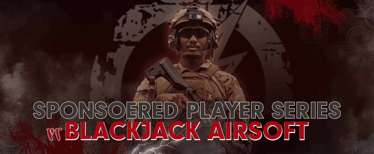 Sponsored Player Series ft Blackjack Airsoft