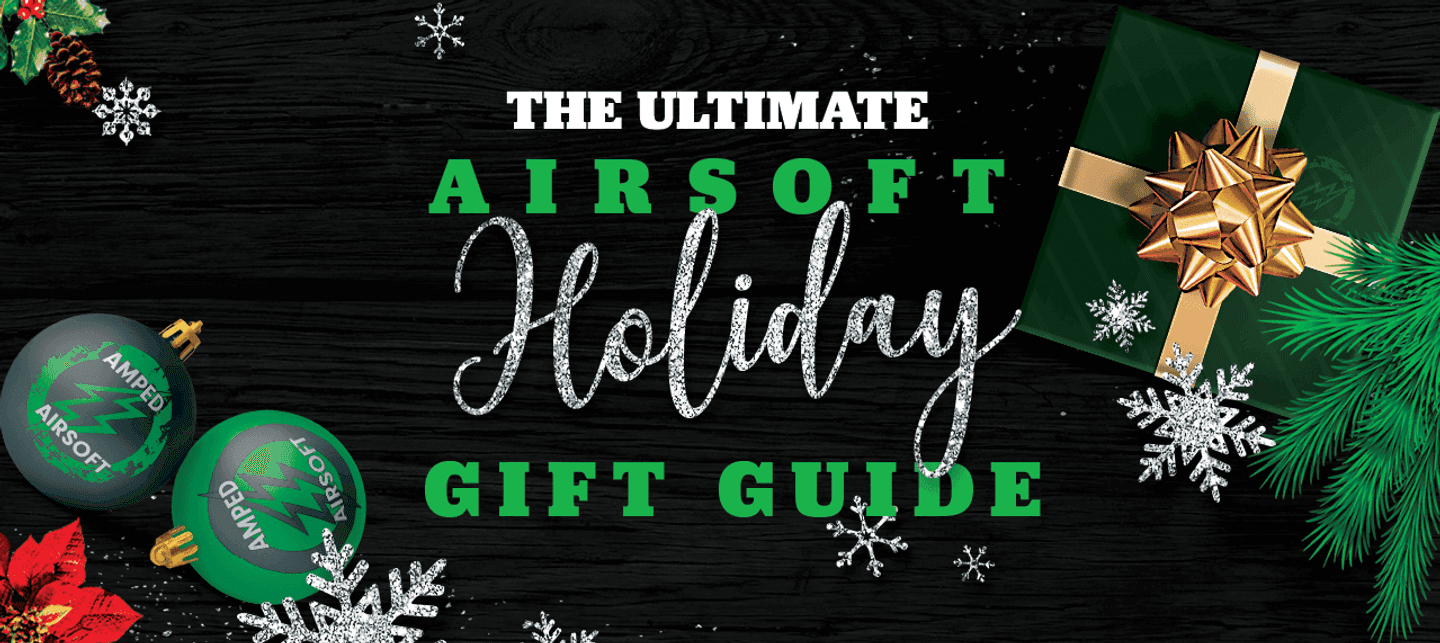 Ultimate Airsoft Holiday Gift Guide 2023