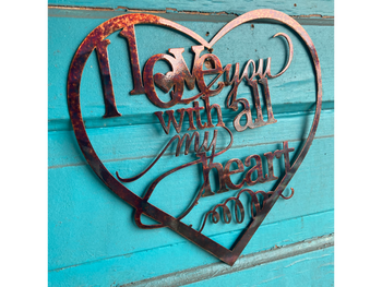 I love you with all my heart I love you with all my heart