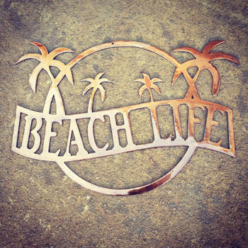 "Beach life" Sign (gold rust finish)