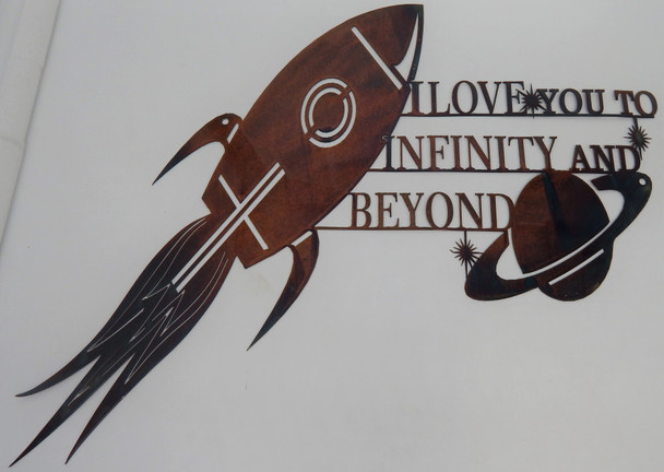 "I love you to Infinity and Beyond" Rocket Sign. 