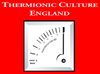 Thermionic Culture