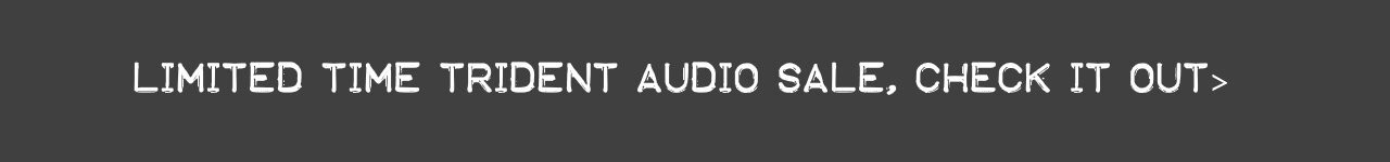 Trident Audio Sale