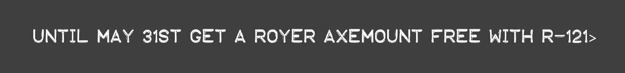 Royer R121 AxeMount Promo