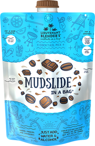 Mudslide in a Bag® Mudslide in a Bag®
