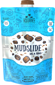 Mudslide in a Bag® Mudslide in a Bag®