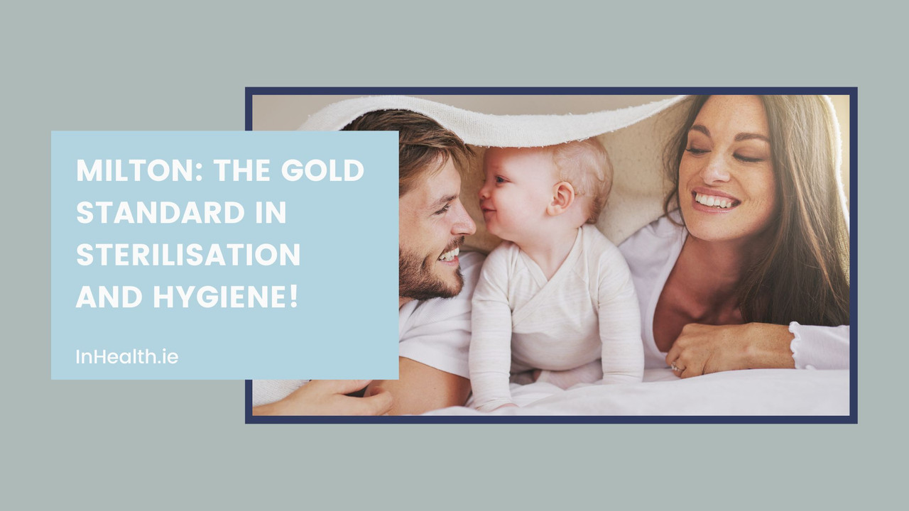 Introducing Milton: The Gold Standard in Sterilisation and Hygiene! Introducing Milton: The Gold Standard in Sterilisation and Hygiene!