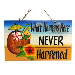 What Happens Here Sign 24681-2
