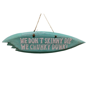 20-1/2" DON'T SKINNY DIP SURF B 24200