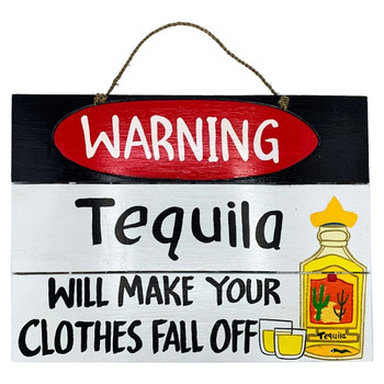 TEQUILA CLOTHES OFF WOOD SIGN BV1202-52