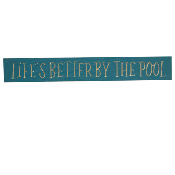 24" USA BETTER BY THE POOL SIGN 10405-2