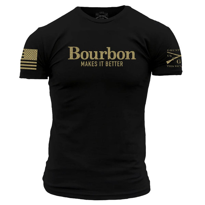Grunt Style Men's Bourbon Makes It Better Shirt -