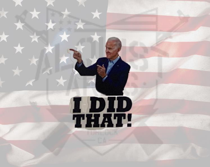 Biden I Did That Sticker 1.75 - 400000175126