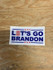 Let's Go Brandon Sticker - 400000035857