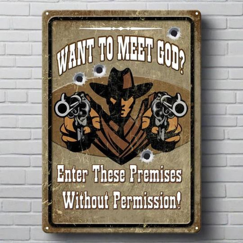 River's Edge Tin Sign 12"x17" -Want To Meet God Tin Sign - 643323159200