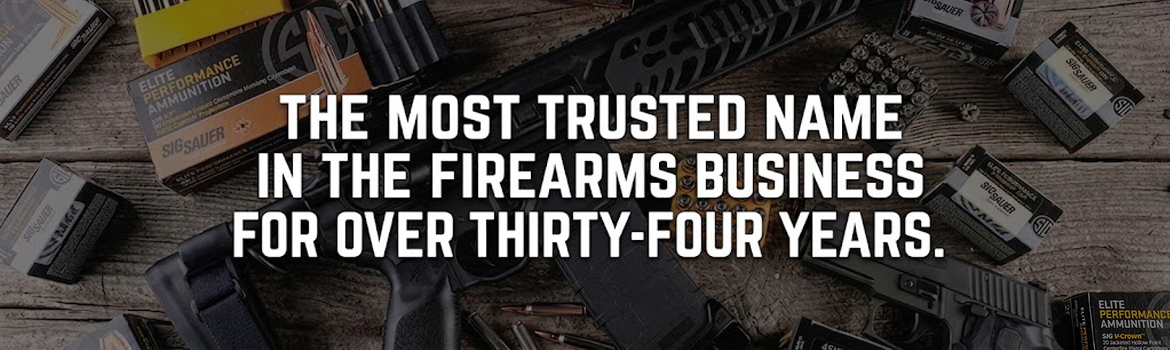 The most trusted name in firearms for over thirty-four years.