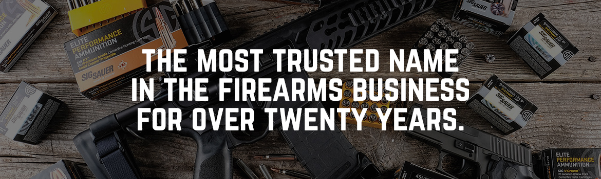 The most trusted name in firearms for over twenty years.