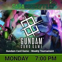 12/29/2025 Mon Gundam Card Game - Weekly Tournament 16 Seats - Monday at 7 pm Tournament