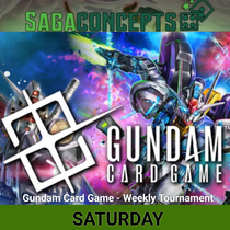 02/21/2026 Sat Gundam Card Game - Weekly Tournament 12 Seats - Saturday at 3 pm Tournament