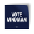 Vote Vindman (3.5" x 3.5" Vinyl Sticker -- Pack of Two!)