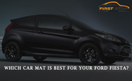 Is a Rubber car mat or Carpet car mat right choice for my Ford Fiesta?  Is a Rubber car mat or Carpet car mat right choice for my Ford Fiesta?
