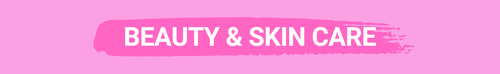 Beauty & Skin Care