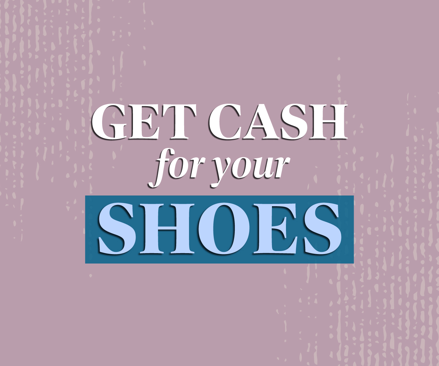 Sell us your like-new shoes