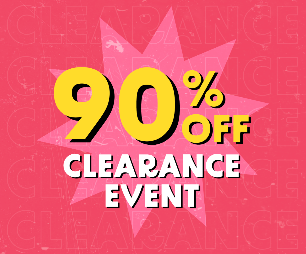 90% OFF Clearance this Weekend