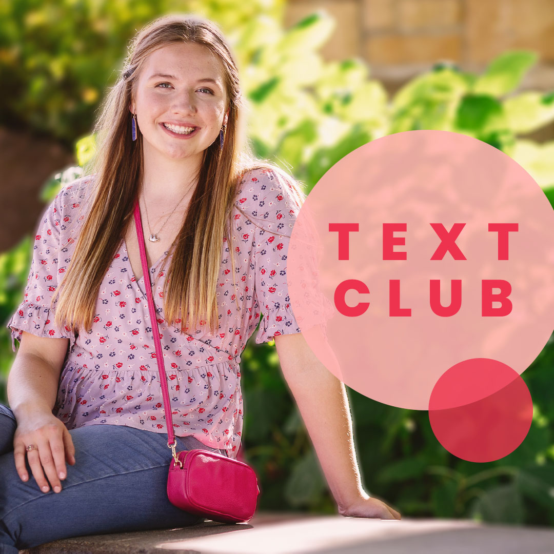 Join our text club!