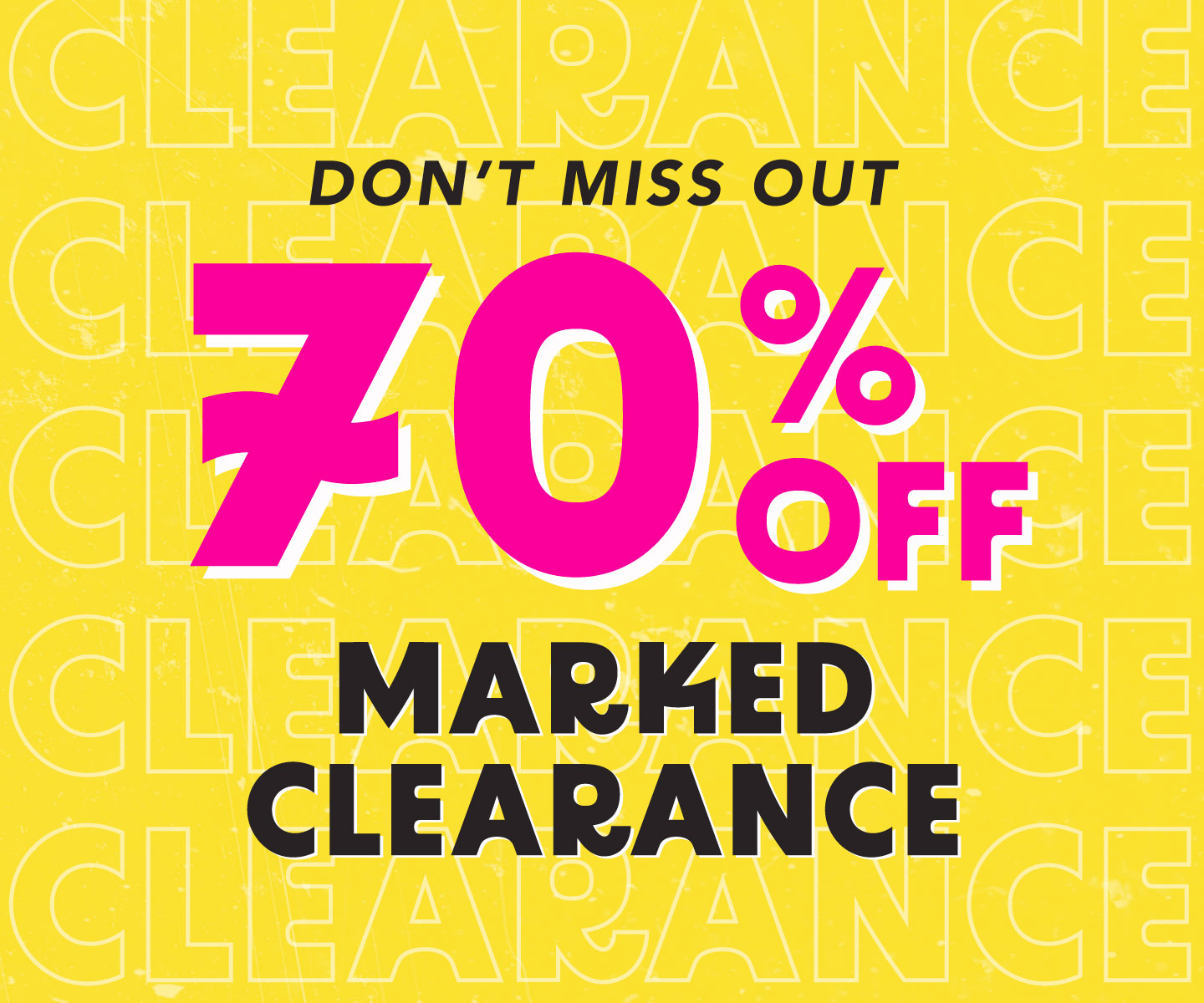 70% OFF Clearance going on now