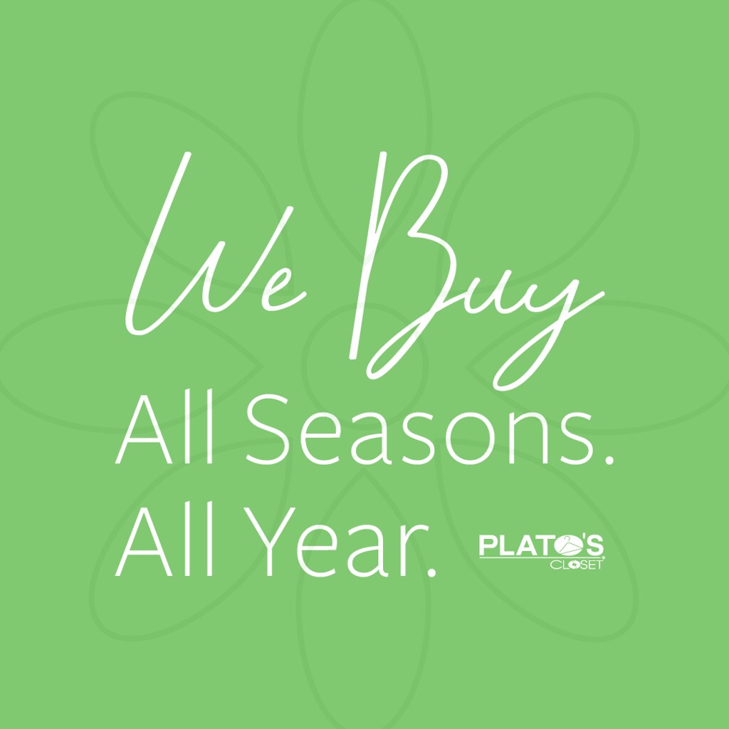 We buy all seasons, all year long