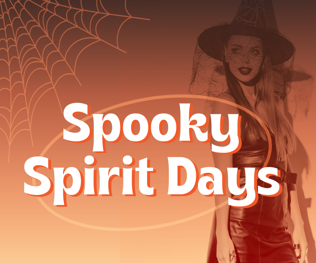 SPOOKY SPIRIT DAYS October 19th through 25th