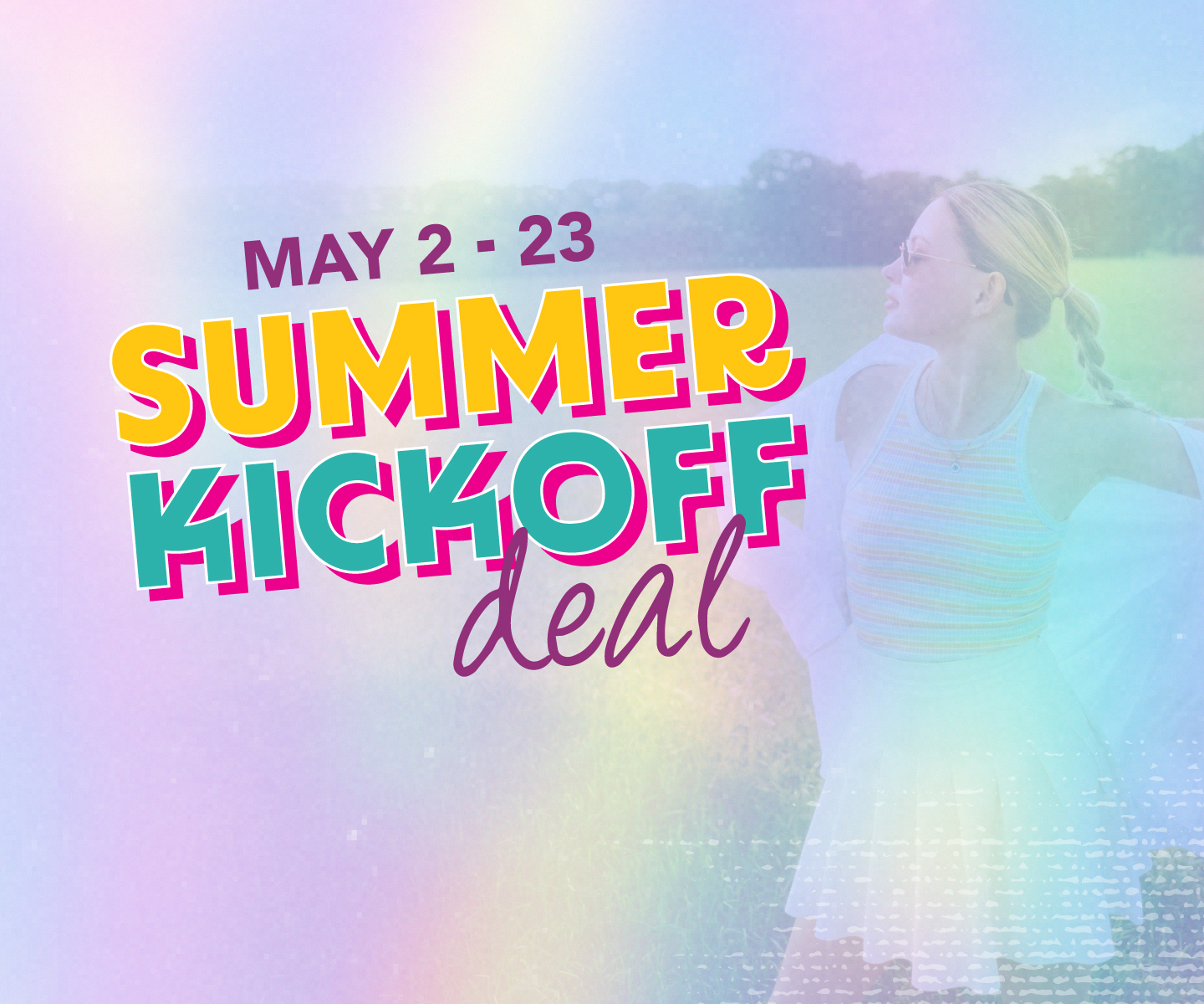 Summer Kickoff Bounce Back Deal