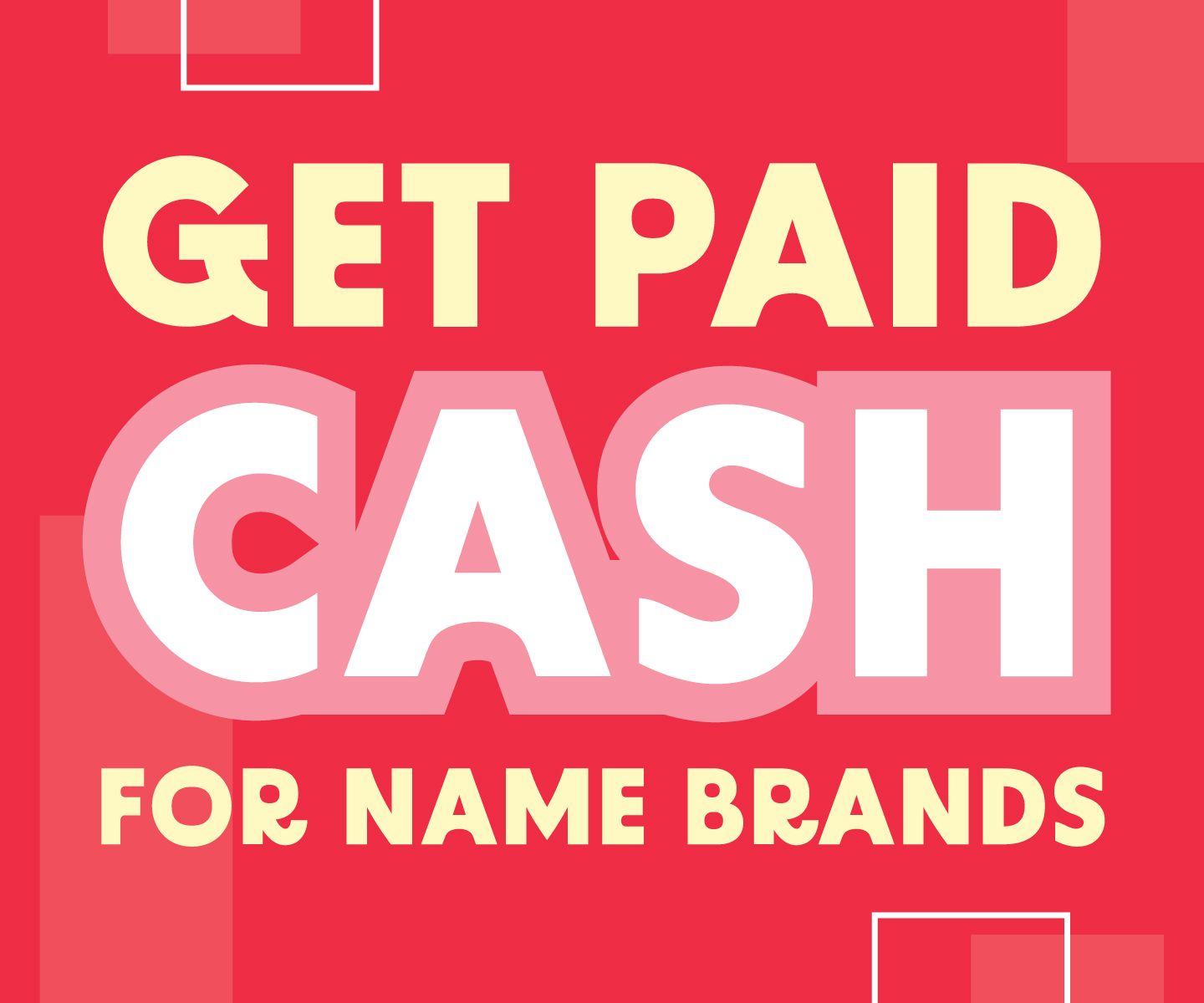 Get Paid Cash For Name Brands